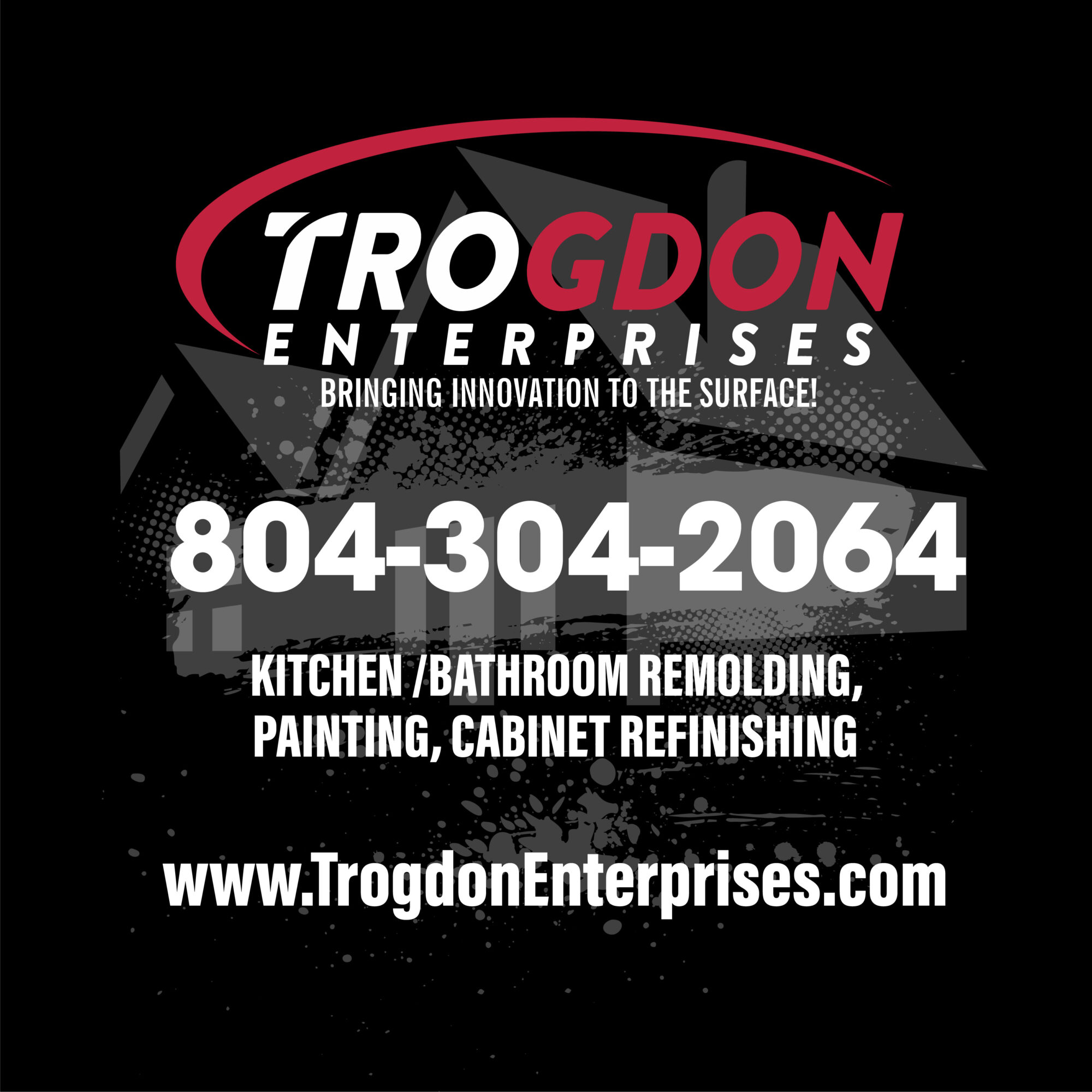 Trogdon Enterprises logo with contact number and services for remodeling and refinishing, website included.