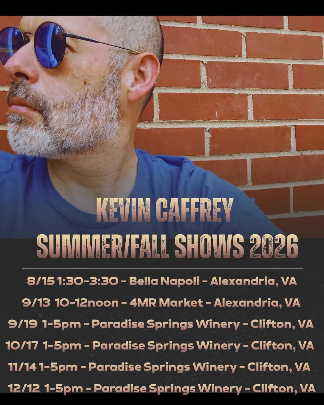 Close-up of a man with sunglasses and a beard, against a brick wall, with event details for summer and fall shows 2026.