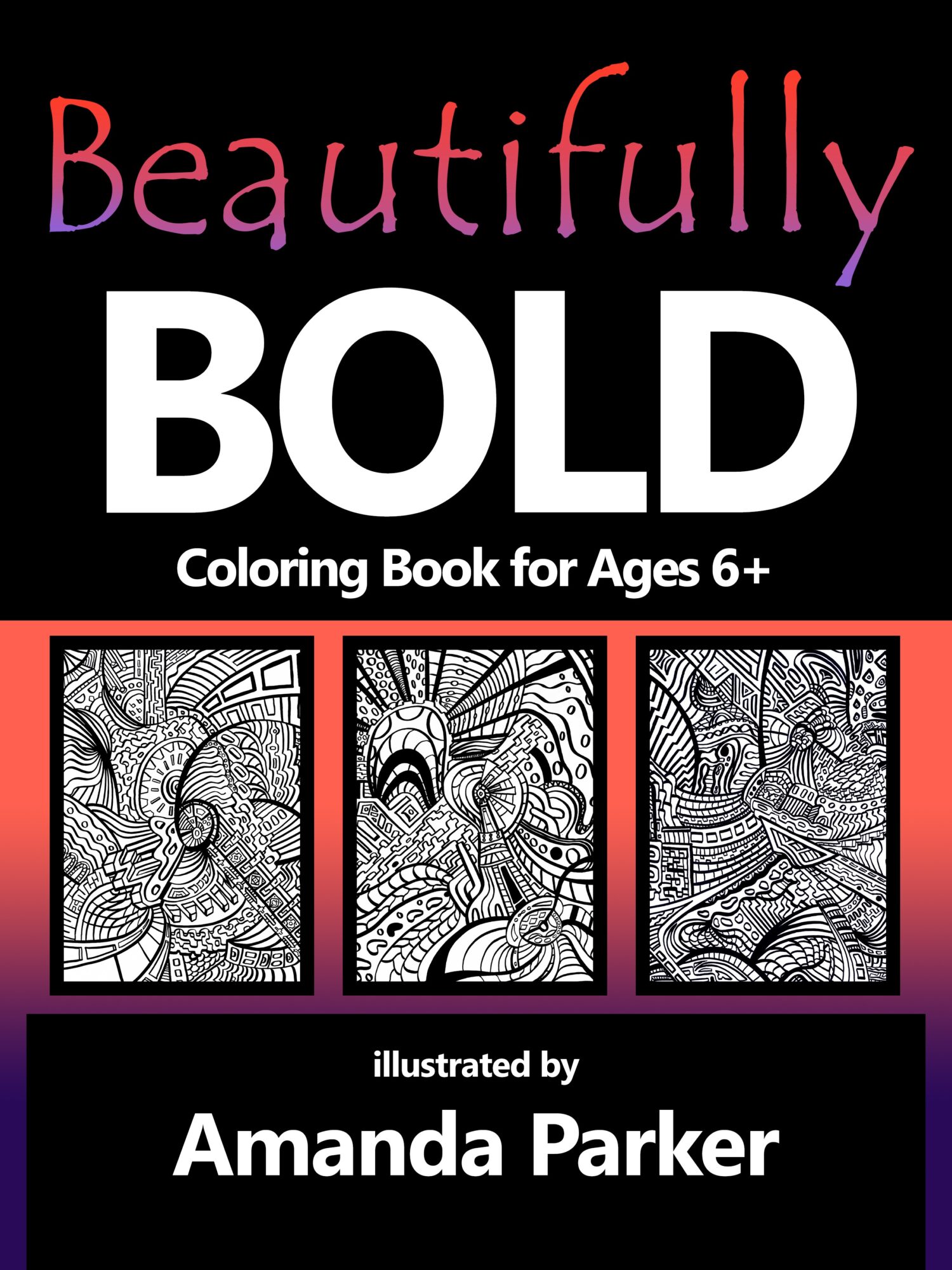 Book cover titled 'Beautifully BOLD' with three black-and-white coloring pages, author Amanda Parker, for ages 6+.