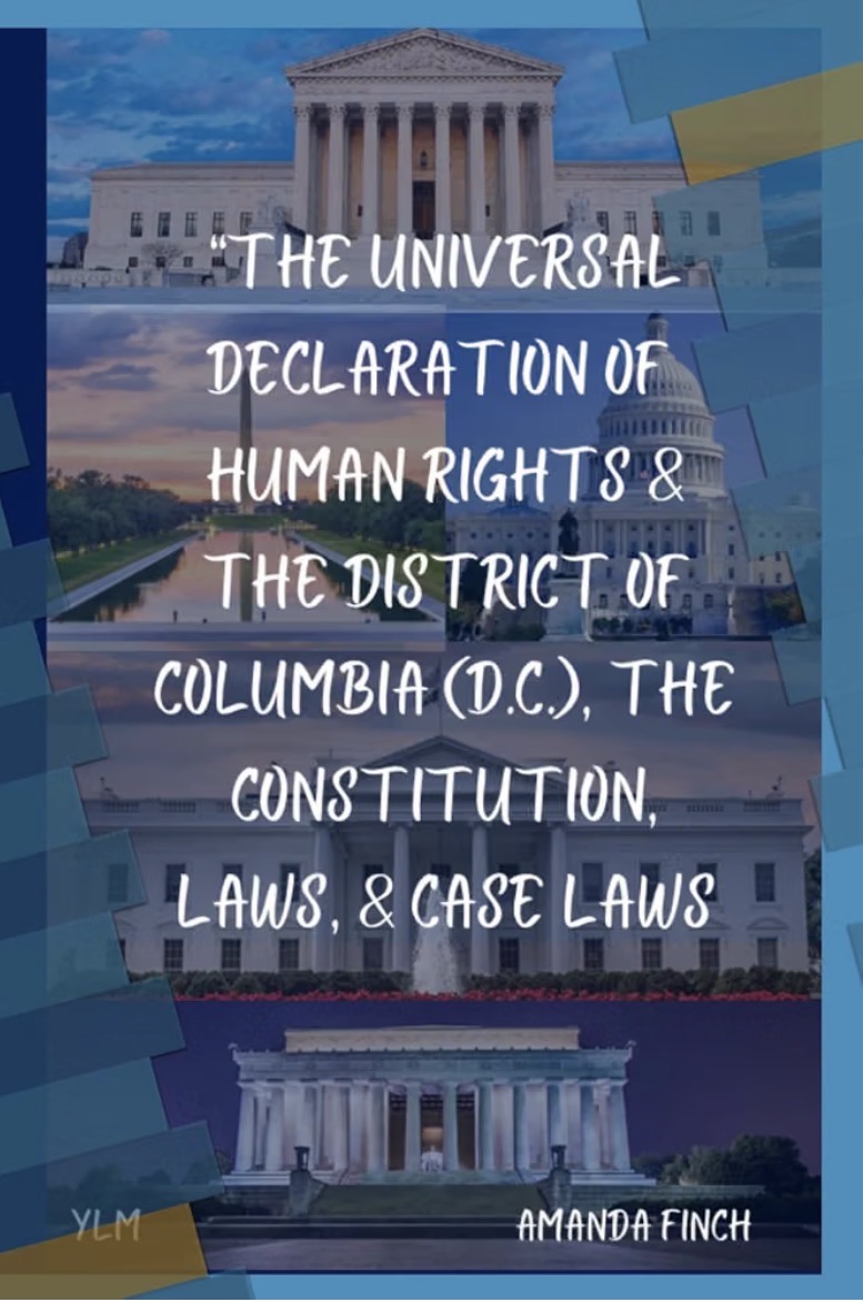 Text overlay on a building image reads 'The Universal Declaration of Human Rights & the District of Columbia (D.C.), the Constitution, Laws, & Case Laws'.