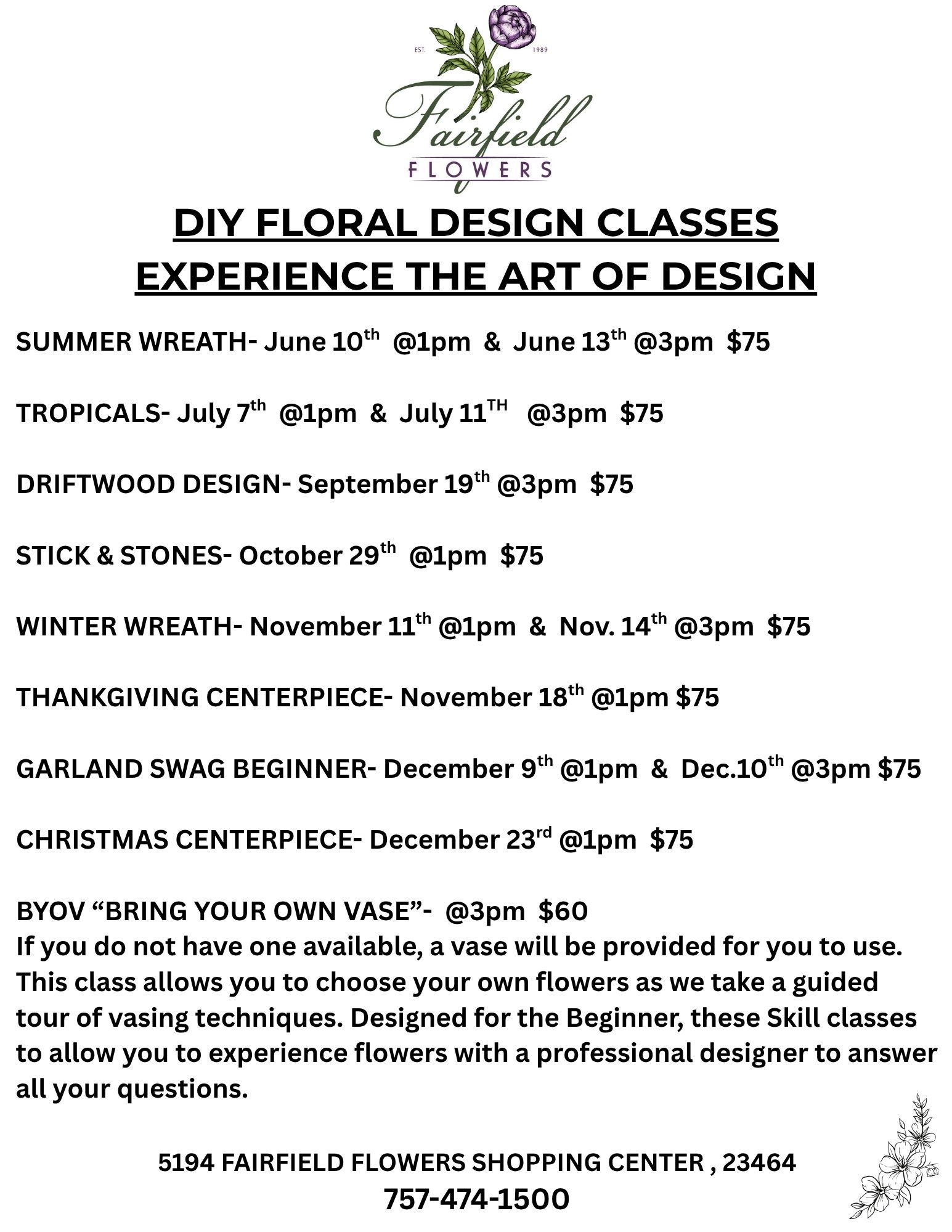 Flyer for floral design classes with class titles, dates, times, and prices, including summer wreath, tropicals, driftwood, and more.