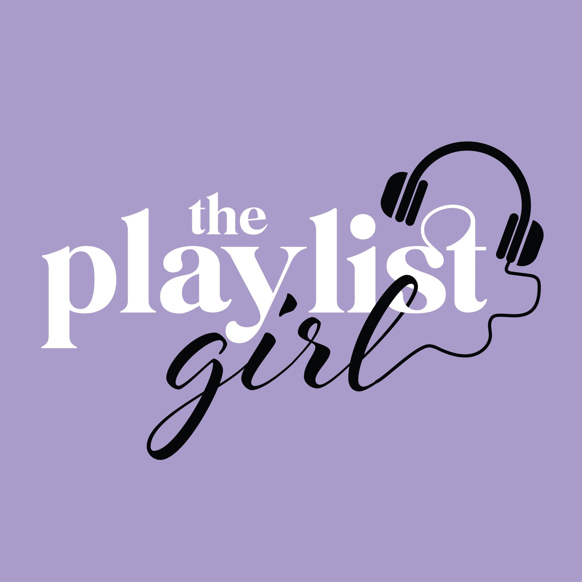 Text reads 'the playlist girl' with a headphone illustration on a purple background.