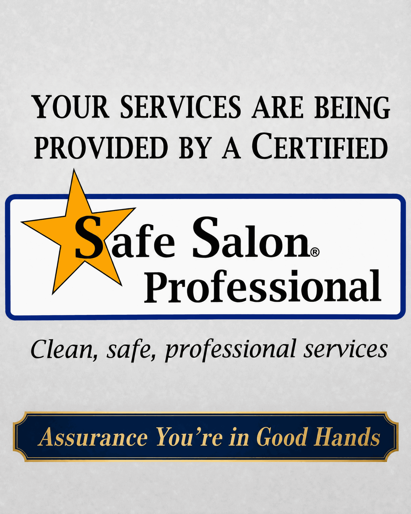 Sign with text about certified professional salon services and assurance of good hands, featuring a star and a blue border.