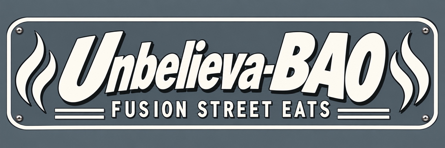 Sign with stylized text reading 'Unbelieva-BAO' and 'Fusion Street Eats', with decorative lines and steam icons.