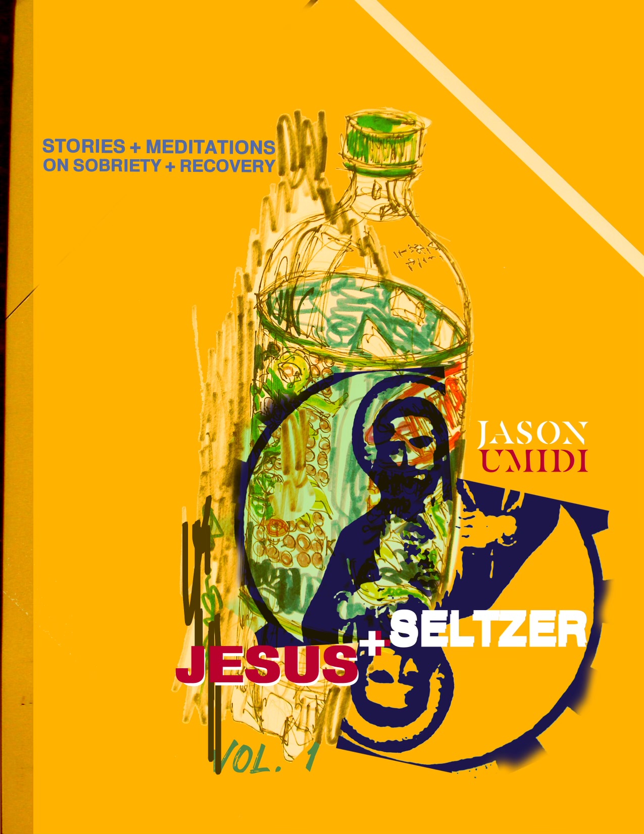 Book cover with yellow background, illustration of a bottle, and a person in silhouette, with text about Jesus and recovery.